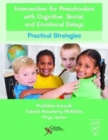 Intervention for Preschoolers with Cognitive, Social, and Emotional Delays : Practical Strategies - Book