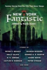 New York Fantastic : Fantasy Stories from the City that Never Sleeps - Book