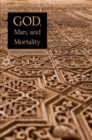 God, Man, and Mortality : The Perspective of Bediuzzaman Said Nursi - eBook