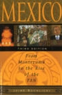 Mexico : From Montezuma to the Rise of the Pan, Third Edition - Book