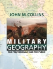 Military Geography : For Professionals and the Public - eBook