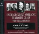 Understanding America's Terrorist Crisis : What Should Be Done? - Book