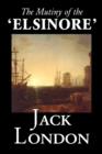 The Mutiny of the 'Elsinore' - Book