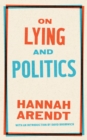 On Lying And Politics : A Library of America Special Publication - Book