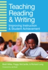 Teaching Reading and Writing : Improving Instruction and Student Achievement - eBook