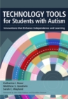 Technology Tools for Students With Autism : Innovations that Enhance Independence and Learning - eBook