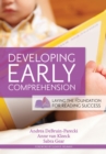 Developing Early Comprehension : Laying the Foundation for Reading Success - eBook