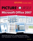 Picture Yourself Learning Microsoft (R) Office 2007 - Book