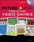 Picture Yourself Creating Video Games - Book