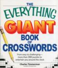 The Everything Giant Book of Crosswords : From easy to challenging, more than 300 puzzles to entertain you around the clock - Book
