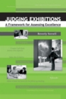 Judging Exhibitions : A Framework for Assessing Excellence - Book