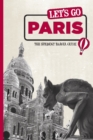 Let's Go Paris : The Student Travel Guide - eBook
