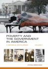 Poverty and the Government in America : A Historical Encyclopedia [2 volumes] - Book