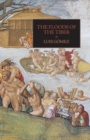 The Floods of the Tiber : With Additional Documents on the Tiber Flood of 1530 - Book