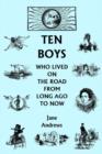 Ten Boys Who Lived on the Road from Long Ago to Now (Yesterday's Classics) - Book