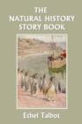 The Natural History Story Book (Yesterday's Classics) - Book