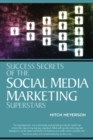 Success Secrets of Social Media Marketing Superstars - Book