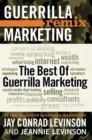 The Best of Guerrilla Marketing--Guerrilla Marketing Remix - Book