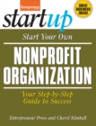 Start Your Own Nonprofit Organization : Your Step-By-Step Guide to Success - Book