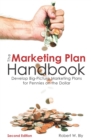 The Marketing Plan Handbook : Develop Big-Picture Marketing Plans for Pennies on the Dollar - Book