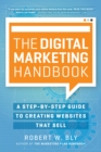 The Digital Marketing Handbook : A Step-By-Step Guide to Creating Websites That Sell - Book