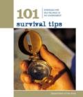 101 Survival Tips : Strategies For Self-Reliance In Any Environment - Book