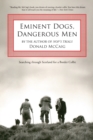 Eminent Dogs, Dangerous Men : Searching Through Scotland For A Border Collie - Book