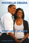 Michelle Obama : First Lady Of Hope - Book