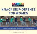 Knack Self-Defense for Women : Strategies, Moves & Everyday Tactics To Gain Confidence & Stay Safe - Book