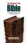The Influence of the Bible in Improving the Understanding and Moral Character - Book