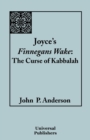 Joyce's Finnegans Wake : The Curse of Kabbalah - Book