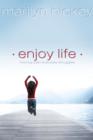 Enjoy Life : Moving Past Everyday Struggles - Book