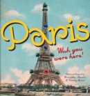 Paris : Wish You Were Here - Book