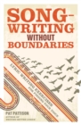 Songwriting without Boundaries : Lyric Writing Exercises for Finding Your Voice - Book