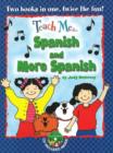 Teach Me... Spanish & More Spanish : A Musical Journey Through the Day -- New Edition - Book