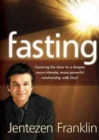 Fasting : Opening the Door to a Deeper, More Intimate, More Powerful Relationship with God - Book