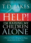 Help I'm Raising My Children Alone - eBook