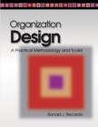 Organization Design : A Practical Methodology and Toolkit - eBook