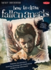 How to Draw Fallen Angels (Fantasy Underground) - Book