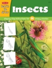 Learn to Draw Insects : Step-By-Step Instructions for 26 Creepy Crawlies - Book