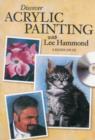 Discover Acrylic Painting with Lee Hammond (CD) - Book