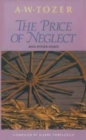 PRICE OF NEGLECT & OTHER ESSAYS THE - Book