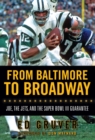 From Baltimore to Broadway : Joe, the Jets, and the Super Bowl III Guarantee - Book