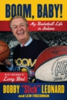 Boom, Baby! : My Basketball Life in Indiana - Book