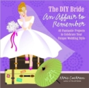 DIY Bride An Affair to Remember, The - Book