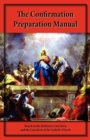 The Confirmation Preparation Manual - Book