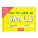 Knock Knock Why You Make Me Smile Book Fill in the Love Fill-in-the-Blank Book & Gift Journal - Book