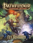 Pathfinder Campaign Setting: Fey Revisited - Book