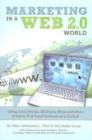 Marketing in a Web 2.0 World : Using Social Media, Webinars, Blogs & More to Boost Your Small Business on a Budget - Book