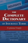 The Complete Dictionary of Insurance Terms Explained Simply - eBook